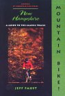 Mountain Bike! New Hampshire: A Guide to the Classic Trails